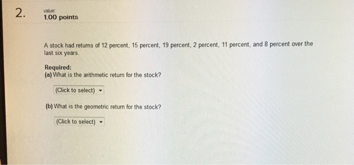 A stock had returns of 12 percent. 15 percent. 19