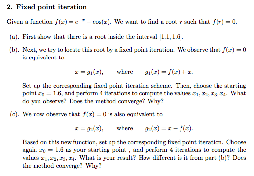 Solved Given A Function F X E X Cos X We Want To Chegg Com