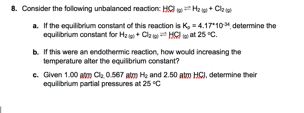 Consider The Following Unbalanced Reaction Hcl G Chegg 