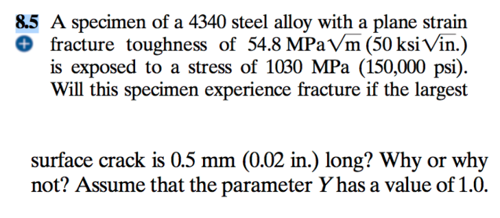 A Specimen Of A 4340 Steel Alloy With A Plane Strain Chegg 