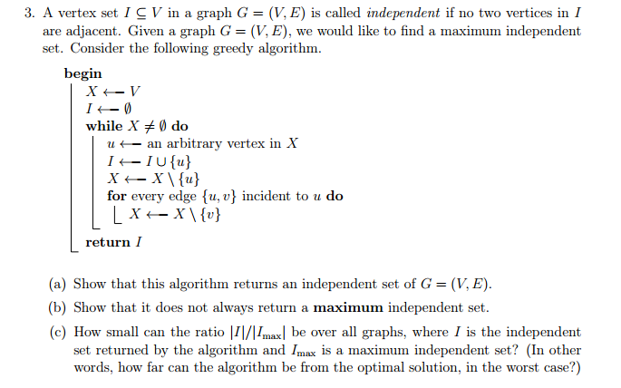 3 A Vertex Set I V In A Graph G V E Is Calle Chegg Com