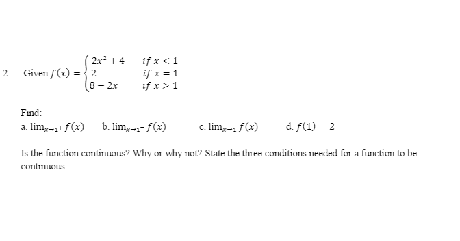 Solved Given F X 2x 2 4 If X 1 2 If X 1 8 2x If Chegg Com