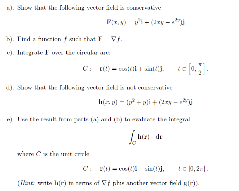 Solved Show That The Following Vector Field Is Conservati Chegg Com