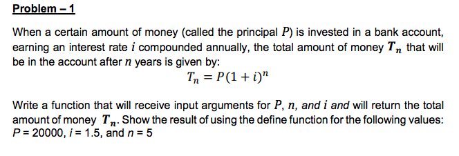 Solved Problem 1 When A Certain Amount Of Money Called T Chegg Com