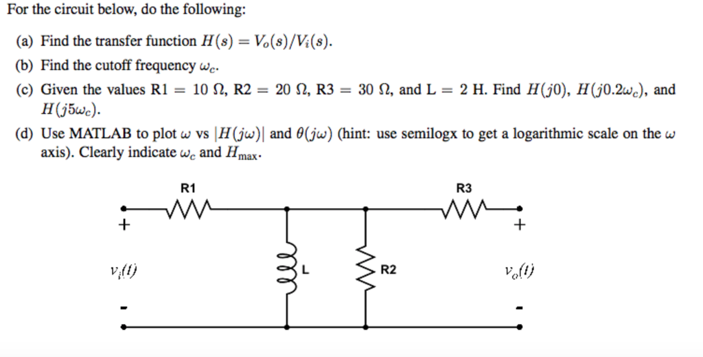 Solved For The Circuit Below Do The Following A Find T Chegg Com