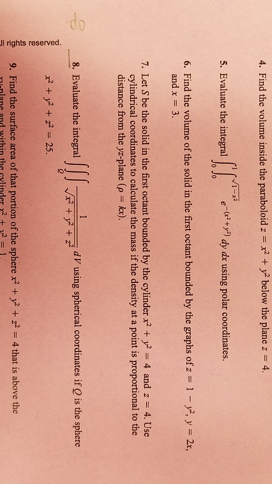 Solved 4 Find The Volume Inside The Paraboloid Z X2 Chegg Com