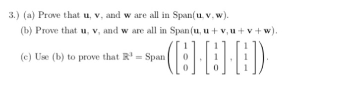 Solved Prove That U V And W Are All In Span U V W P Chegg Com