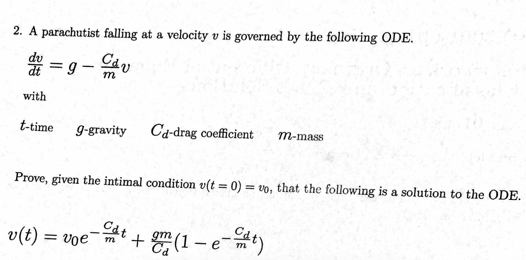 Solved 2 A Parachutist Falling At A Velocity Y Is Governed Chegg Com