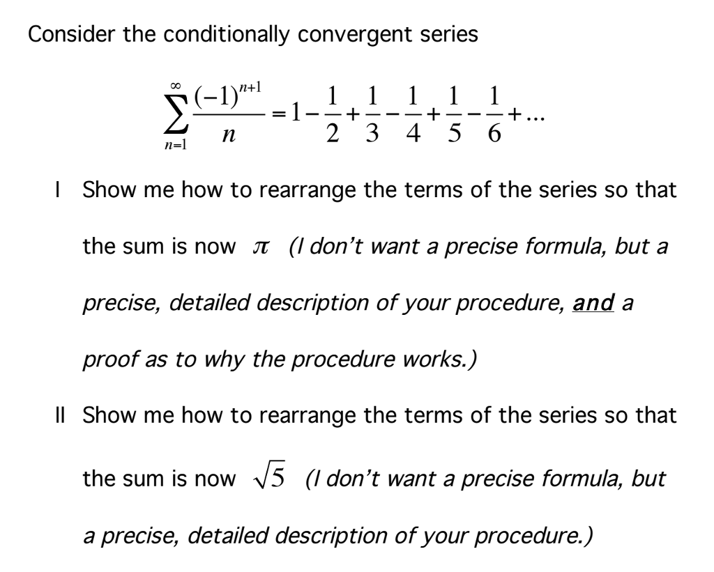 Consider The Conditionally Convergent Series Chegg Com