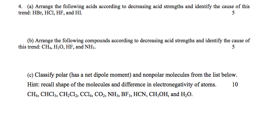 Solved Arrange The Following Acids According To Decreasing Chegg Com