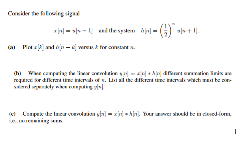 Solved Consider The Following Signal X N U N 1 And Chegg Com