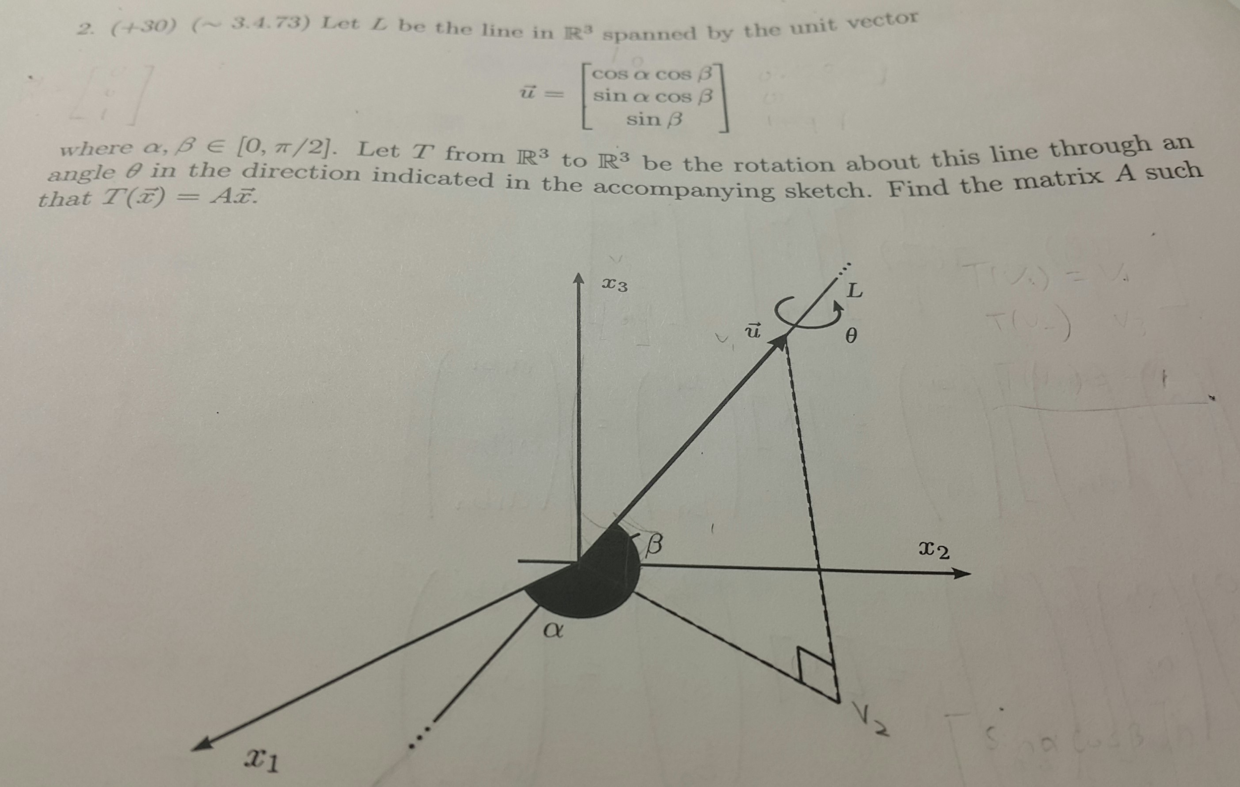 Let L Be The Line In R 3 Spanned By The Unit Vecto Chegg Com