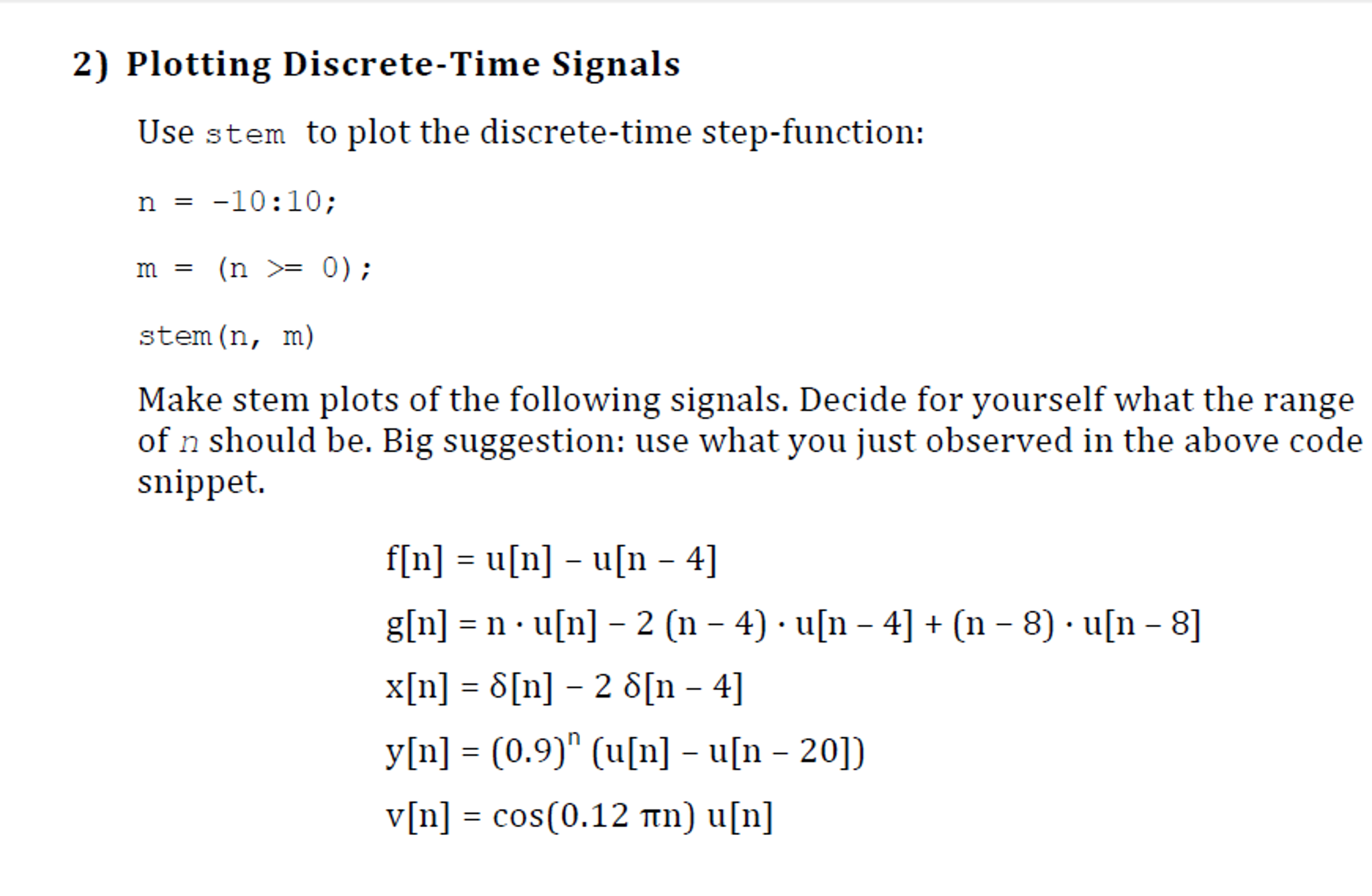 Solved Use Stem To Plot The Discrete Time Step Function Chegg Com