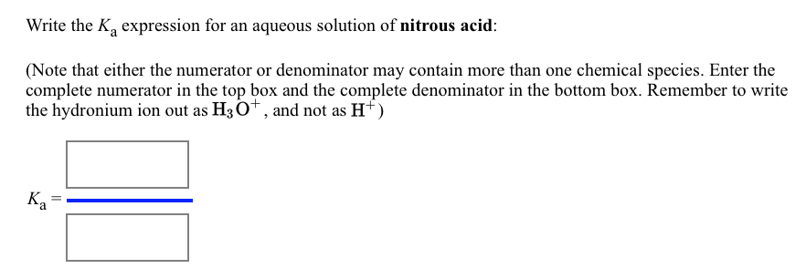 Solved: Write The Ka Expression For An Aqueous Solution Of ...