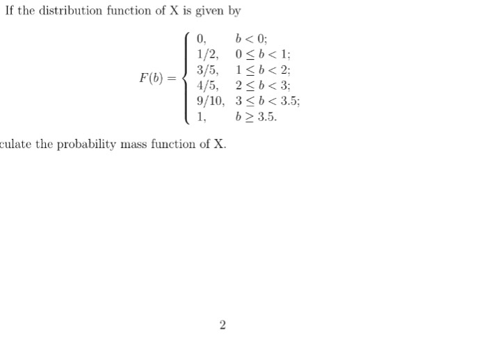 Solved If The Distribution Function Of X Is Given By F B Chegg Com