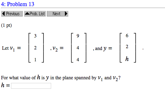Solved For What Value Of H Is Y In The Plane Spanned By V Chegg Com