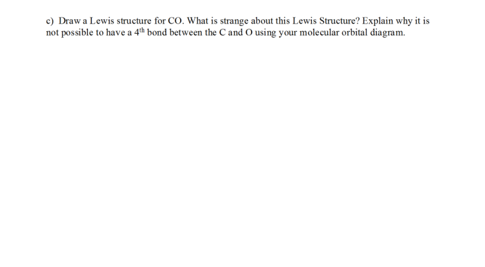 solved c draw a lewis structure for co what is strange lewis structure for co
