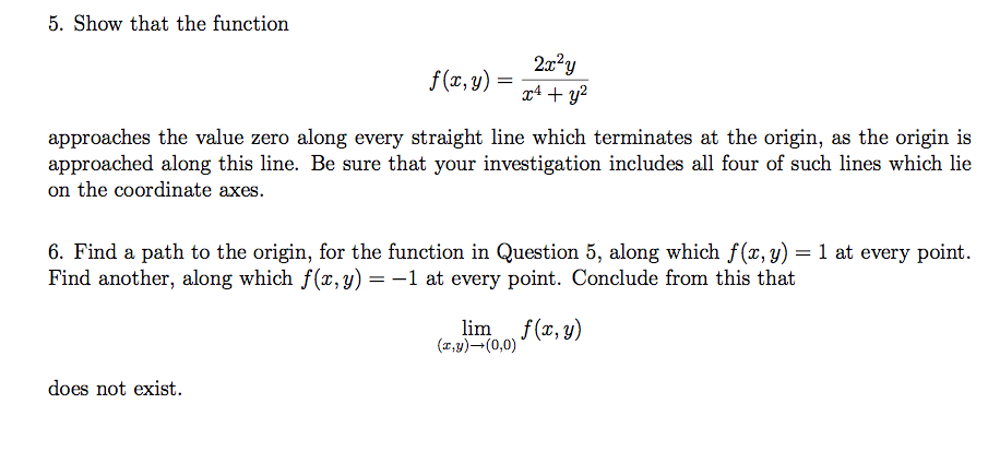 Solved Show That The Function F X Y 2x 2y X 4 Y 2 Chegg Com