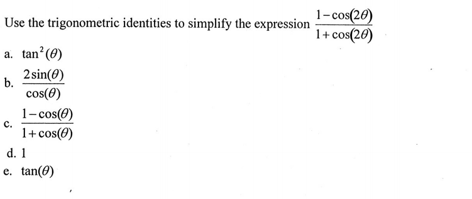 Solved Use The Trigonometric Identities To Simplify The Chegg Com