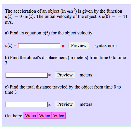Solved The Acceleration Of An Object In M S 2 Is Given Chegg Com