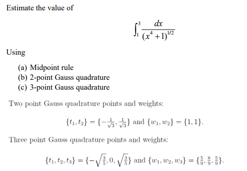 Solved Estimate The Value Of Integral 3 1 Dx X 4 1 1 Chegg Com