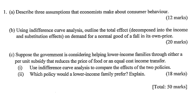 Describe three assumptions that economists make about