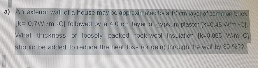 Solved A) An Exterior Wall Of A House May Be Approximated