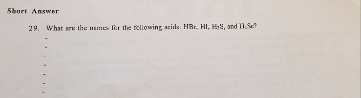 Solved: Short Answer 29. What Are The Names For The Follow ...