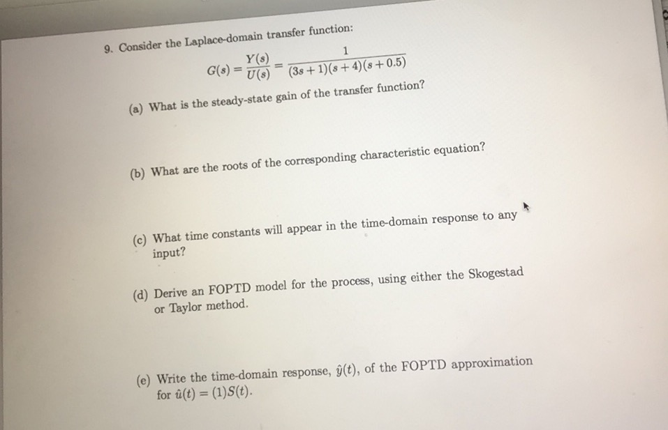 Solved Consider The Laplace Domain Transfer Function G S Chegg Com