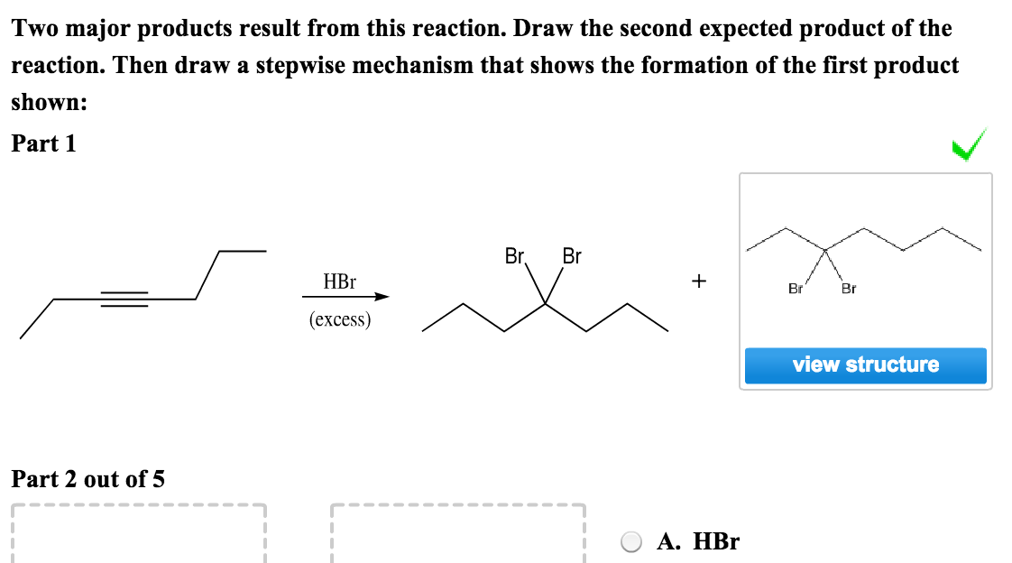 Solved Two Major Products Result From This Reaction. Draw