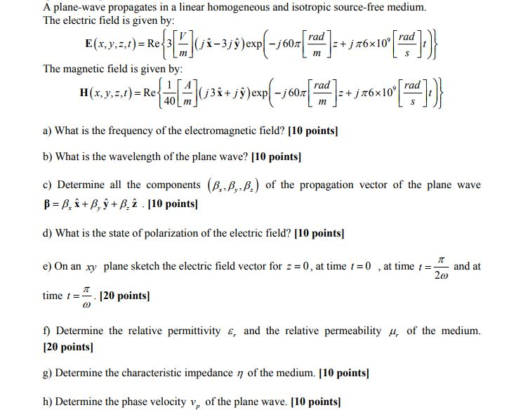 Solved A Plane Wave Propagates In A Linear Homogeneous An Chegg Com