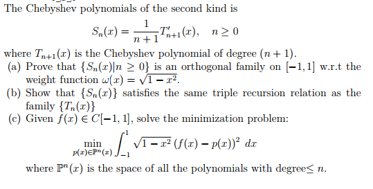 Solved The Chebyshev Polynomials Of The Second Kind Is Sn Chegg Com