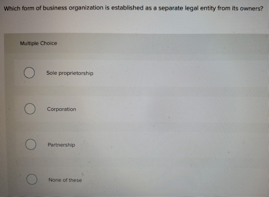 Organization Of Which Business ... Is Form Established Solved: