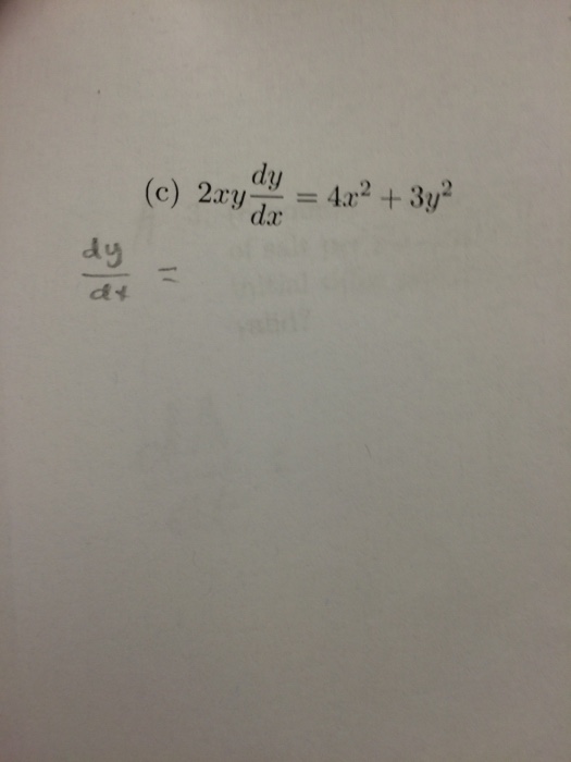 2 dx dy. Dy=2-x^3dx. Dy/DX =4x. X^2dy=(y^2+XY)DX. DX/dy - 2xy = 4x^3.