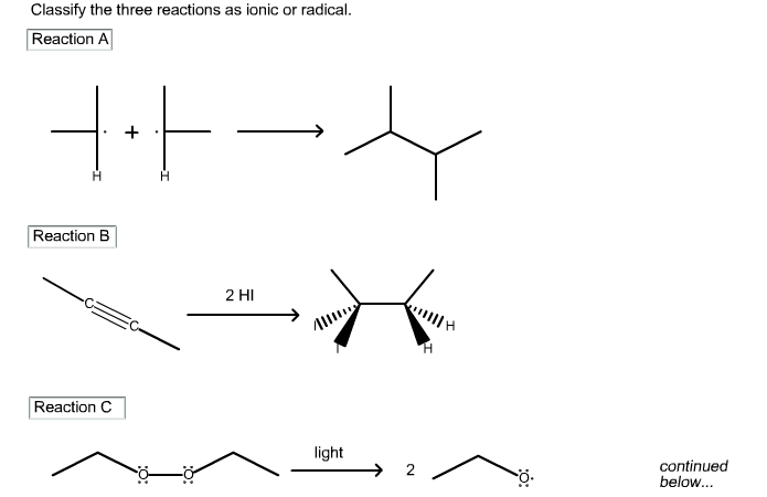 Classify The Three Reactions As Ionic Or Radical Chegg 