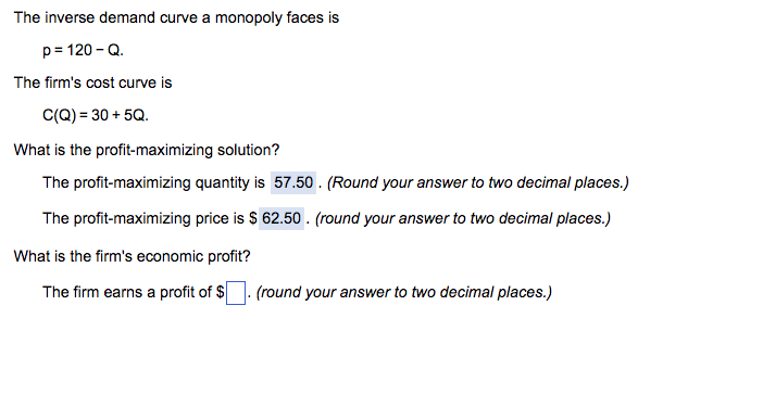 The Inverse Demand Curve A Monopoly Faces Is P 1 Q Chegg Com