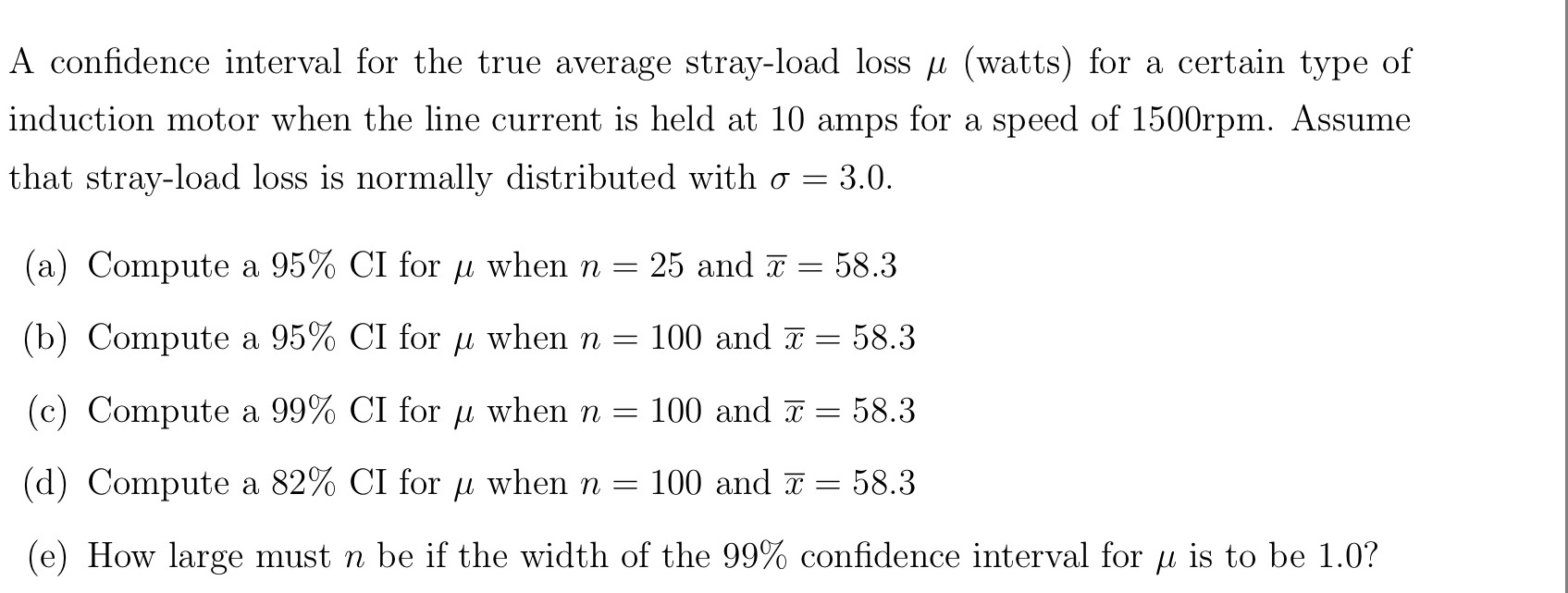 Solved A Confidence Interval For The True Average Stray L Chegg Com
