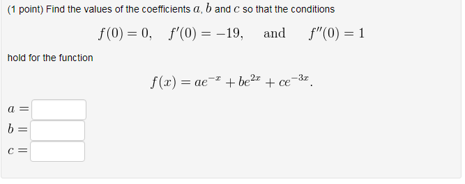 Solved Find The Values Of The Coefficients A B And C So Chegg Com