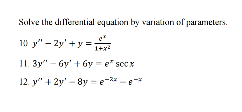 Solve The Differential Equation By Variation Of Chegg Com