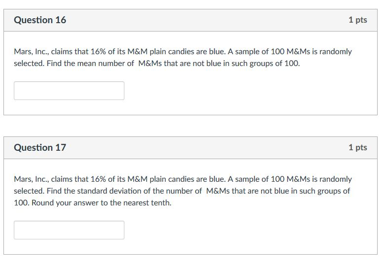 SOLVED: Mars, Inc. claims that 16 % of its M&M plain candies are