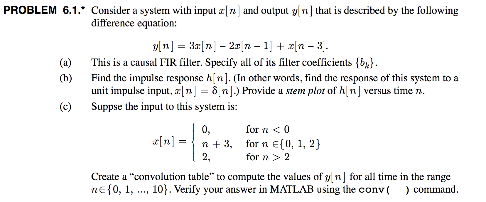 Solved Consider A System With Input X N And Output Y N Chegg Com