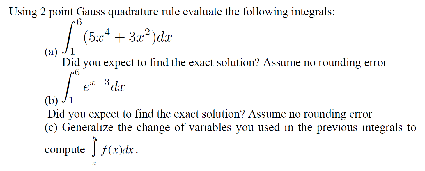 Using 2 Point Gauss Quadrature Rule Evaluate The F Chegg Com