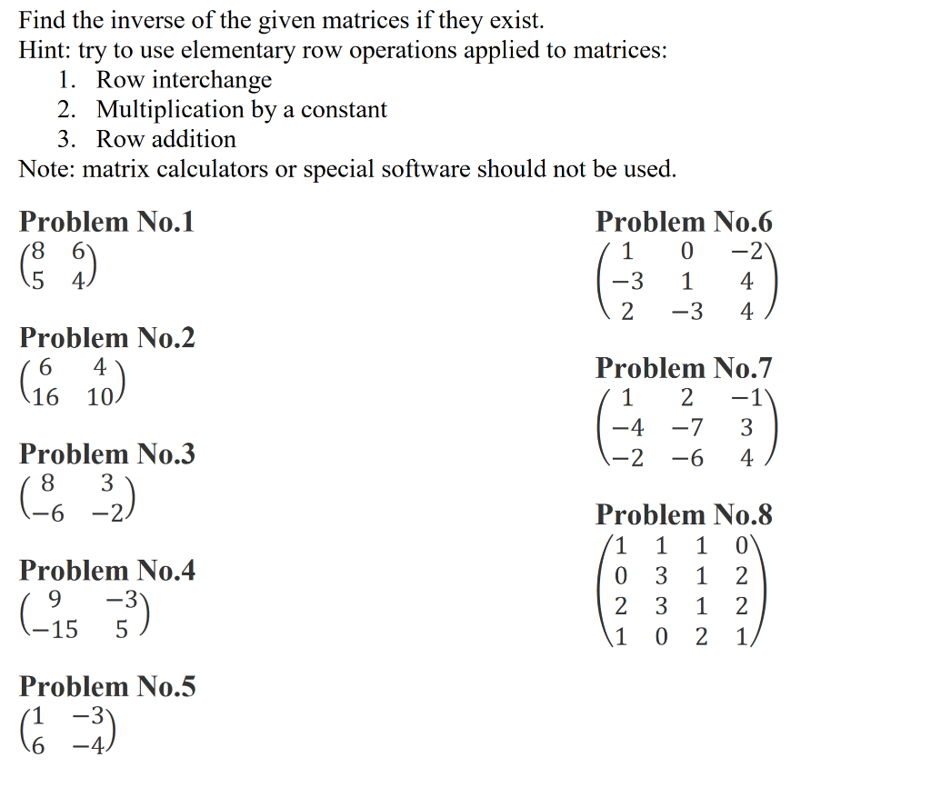 Solved Find The Inverse Of The Given Matrices If They Exi Chegg Com