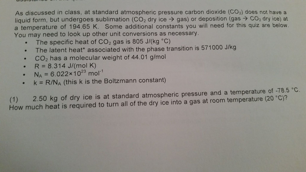 Solved 2 If The Newly Vaporized Co2 Gas All Of The Co2