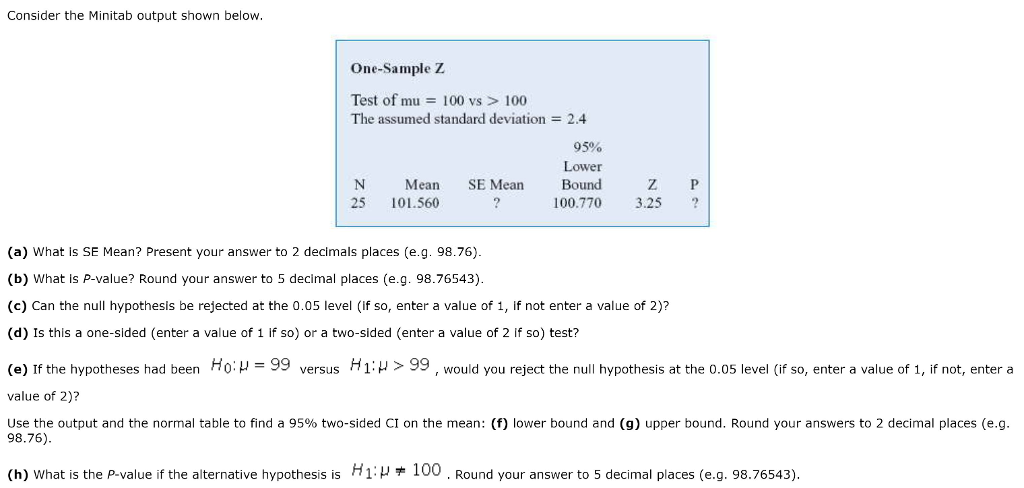 Solved Consider The Minitab Output Shown Below One Sample Chegg Com