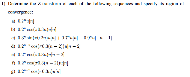 Solved Determine The Z Transform Of Each Of The Following Chegg Com