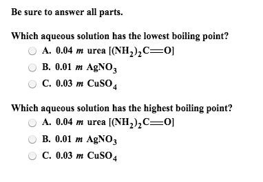 Solved Be Sure To Answer All Parts. Which Aqueous Solution | Chegg.com Solved Be Sure To Answer All Parts. Which Aqueous Solution | Chegg.com