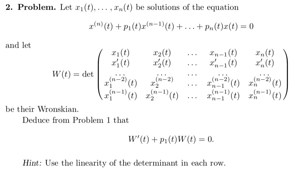 Solved 2 Problem Let X1 T T Be Solutions Of T Chegg Com