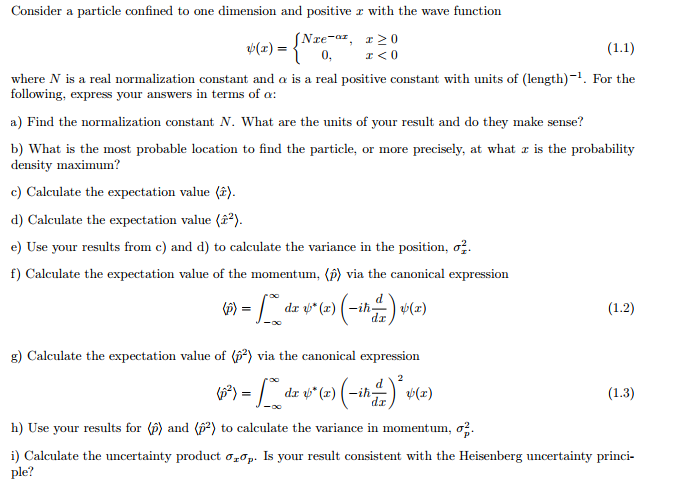 Consider A Particle Confined To One Dimension And Chegg Com