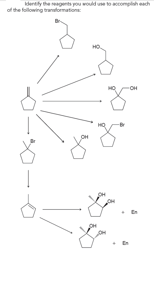 Solved Identify The Reagents You Would Use To